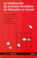 AudioLibro La Construccion de Procesos Formativos en Educacion no Formal de Varios Autores
