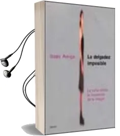 Descargar AudioLibro La Delgadez Imposible: La Lucha Contra la Imposicion de la Imagen de Isaac Amigo año 2003