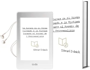 Descargar AudioLibro La Locura en el Divan: Culpando a la Victima Durante el Apogeo de l Psicoanalisis de Edward Dolnick año 2003