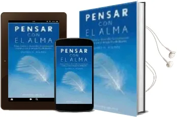 Descargar AudioLibro Pensar con el Alma: Como Evaluar y Desarrollar la Inteligencia es Piritual con el Metodo Psychomatrix de Richard N. Wolman año 2003