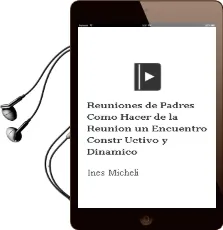 Descargar AudioLibro Reuniones de Padres: Como Hacer de la Reunion un Encuentro Constr Uctivo y Dinamico de Ines Micheli año 2003