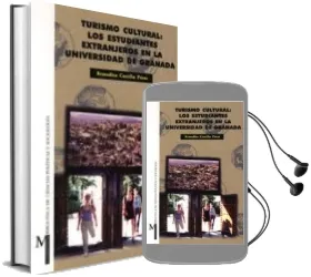 Descargar AudioLibro Turismo Cultural: Los Estudiantes Extranjeros en la Universidad d e Granada de Remedios Castillo Perez año 2003