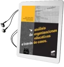 Descargar AudioLibro Analisis de Organizaciones Educativas a Traves de Casos de Julian Lopez Yañez año 2003