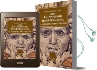 Descargar AudioLibro La Universidad Transformacional: La Medida de su Calidad y Eficie Ncia de Francisco Parra Luna año 2003