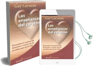 Descargar AudioLibro Las Enseñanzas del Corazon: Encuentre el Camino del Bienestar a t Raves de las Pruebas que da la Vida de Guy Corneau año 2003