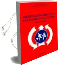 Descargar AudioLibro Orientacion Educativa en la Familia y en la Escuela: Casos Resuel tos de Luis Garcia Mediavilla año 2003