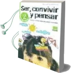Descargar AudioLibro Ser, Convivir y Pensar 2. Accion Tutorial en Educacion Primaria de Maria Jose Marrodan Girones año 2003