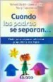 AudioLibro Cuando los Padres se Separan: Guia para Superar el Dolor y Ayudar a los Hijos de Richard Cloutier