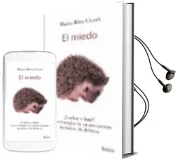 Descargar AudioLibro El Miedo ¿Luchar o Huir?: Las Estrategias de un Mecanismo Instint ivo de Defensa de Maria Rita Ciceri año 2003