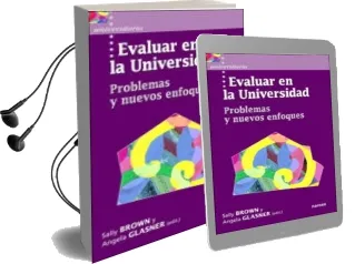 Descargar AudioLibro Evaluar en la Universidad: Problemas y Nuevos Efoques de Varios Autores año 2003