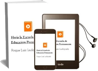 Descargar AudioLibro Hacia la Escuela de Educacion Permanente de Roque Luis Ludojoski año 2003