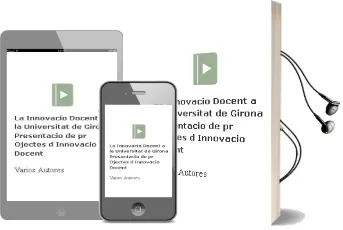 Descargar AudioLibro La Innovacio Docent a la Universitat de Girona: Presentacio de pr Ojectes d Innovacio Docent de Varios Autores año 2003
