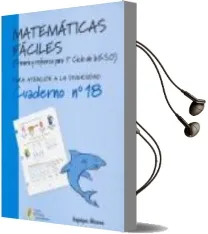 Descargar AudioLibro Matematicas Faciles (Primaria y Refuezo para 1er Ciclo de la Eso) . Cuaderno nº 18 (Para Atencion a la Diversidad) de Varios Autores año 2003