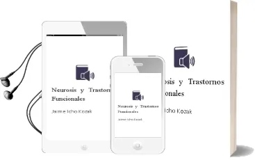 Descargar AudioLibro Neurosis y Trastornos Funcionales de Jaime Icho Kozak año 2003