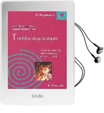Descargar AudioLibro Troubles Dysphasiques: Comment Raconter, Relater, Faire Agir a l age Prescolaire de Genevieve De Weck año 2003