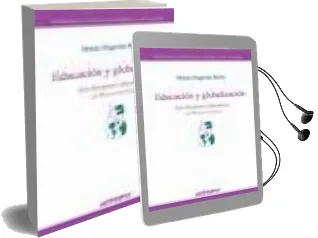 Descargar AudioLibro Educacion y Globalizacion: Los Discursos Educativos en Iberoameri ca de Maria Eugenia Bello año 2003