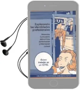 Descargar AudioLibro Explorando las Identidades Profesionales: Materiales Curriculares para el Area de Formacion y Orientacion Laboral (Ciclos Formativos de la Familia de Hosteleria y Turismo) de Varios Autores año 2003
