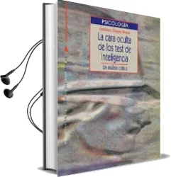 Descargar AudioLibro La Cara Oculta de los Test de Inteligencia: Un Analisis Critico de Anastasio Ovejero Bernal año 2003