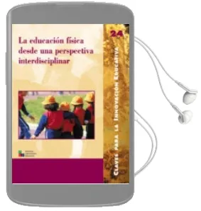 Descargar AudioLibro La Educacion Fisica desde una Perspectiva Interdisciplinar de Varios Autores año 2003
