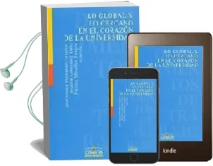 Descargar AudioLibro Lo Global y lo Cercano en el Corazon de la Universidad de Jose Maria Fernandez Martos año 2003