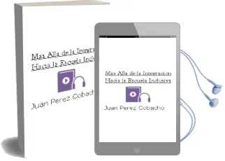 Descargar AudioLibro Mas Alla de la Integracion: Hacia la Escuela Inclusiva de Juan Perez Cobacho año 2003