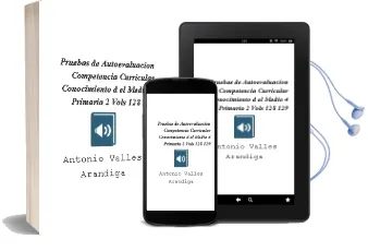 Descargar AudioLibro Pruebas de Autoevaluacion. Competencia Curricular. Conocimiento d el Medio (4º Primaria) (2 Vols. 128-129) de Antonio Valles Arandiga año 2003