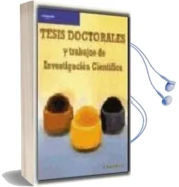 Descargar AudioLibro Tesis Doctorales y Trabajos de Investigacion Cientifica (5ª ed. 2 ª Reimpr.) de Restituto Sierra Bravo año 2003