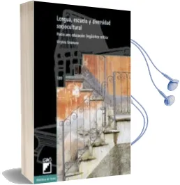 Descargar AudioLibro Lengua, Escuela y Diversidad Sociocultural: Hacia una Educacion l Ingüistica Critica de Virginia Unamuno año 2003