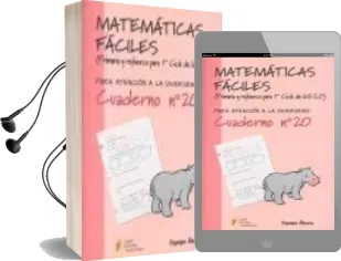 Descargar AudioLibro Matematicas Faciles (Primaria y Refuezo para 1er Ciclo de la Eso) . Cuaderno nº 20 (Para Atencion a la Diversidad) de Varios Autores año 2003