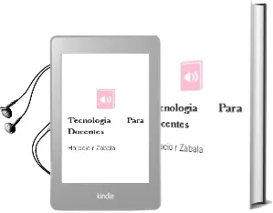 Descargar AudioLibro Tecnologia para Docentes de Horacio R. Zabala año 2003