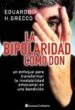 AudioLibro La Bipolaridad Como don de Eduardo H. Grecco