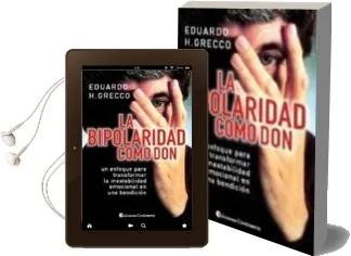 Descargar AudioLibro La Bipolaridad Como don de Eduardo H. Grecco año 2003