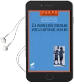 Descargar AudioLibro La Direccion Escolar Ante los Retos del Siglo xxi de Mâª Jose Fernandez Diaz año 2003