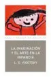AudioLibro La Imaginacion y el Arte en la Infancia (6ª Ed.) de Lev Semonovich Vigotsky