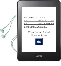 Descargar AudioLibro Perspectivas Teorico-Practicas en Educacion Intercultural de Encarnacion (Coord.) Soriano Ayala año 2003