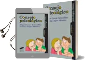 Descargar AudioLibro Consejo Psicologico: Una Alianza Estrategica para el Apoyo, la po Tenciacion y el Cambio de Miguel Costa Cabanillas año 2003