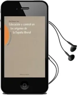 Descargar AudioLibro Educacion y Control en los Origenes de la España Liberal de Elias Ramirez Aisa año 2003