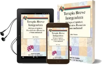 Descargar AudioLibro Terapia Breve Integradora: Enfoques Cognitivo, Psicodinamico, hum Anista y Neuroconductual de John Preston año 2003