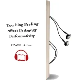 Descargar AudioLibro Touching Feeling: Affect, Pedagogy, Performativity de Frank Adam año 2003