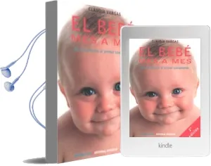 Descargar AudioLibro El Bebe mes a Mes: Del Nacimiento al Primer Cumpleaños de Claudia Vargas año 2003