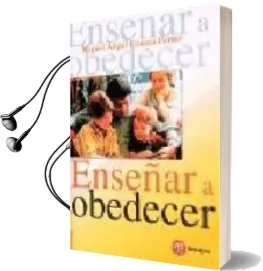 Descargar AudioLibro Enseñar a Obedecer de Miguel Angel Conesa Ferrer año 2003