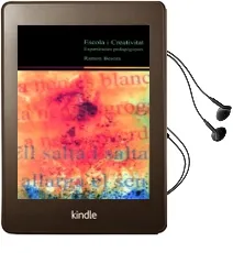 Descargar AudioLibro Escola i Creativitat: Experiencies Pedagogiques de Ramon Besora año 2003