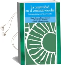 Descargar AudioLibro La Creatividad en el Contexto Escolar de Maria D. Prieto año 2003