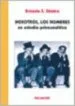 AudioLibro Nosotros, los Hombres: Un Estudio Psicoanalitico de Ernesto S. Sinatra