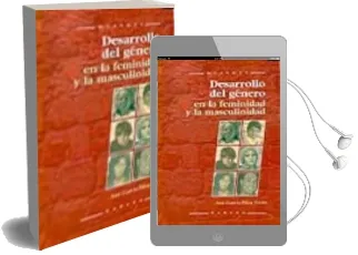 Descargar AudioLibro Desarrollo del Genero en la Feminidad y la Masculinidad de Ana Garcia Mina Freire año 2003