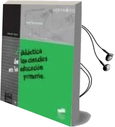 Descargar AudioLibro Didactica de las Ciencias en la Educacion Primaria de Rosa Maria Pujol año 2003