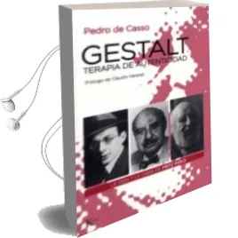 Descargar AudioLibro Gestalt, Terapia de Autenticidad: La Vida y la Obra de Fritz Perl s de Pedro De Casso Garcia año 2003