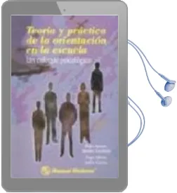 Descargar AudioLibro Teoria y Practica de la Orientacion en la Escuela: Un Enfoque psi Cologico de Pedro Antonio Sanchez Escobedo; Angel Alberto Valdes Cuervo año 2003