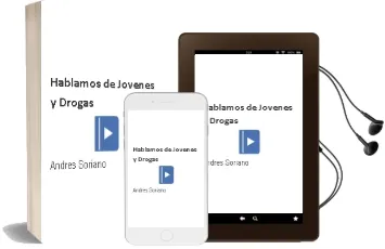 Descargar AudioLibro Hablamos de Jovenes y Drogas de Andres Soriano año 2003