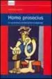 AudioLibro Homo Prosocius: La Construccion Psicosocial de la Solidaridad de Cesar Garcia Rincon